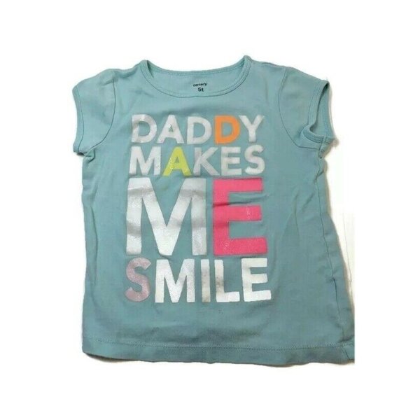 Carter's 5T Blue Cotton/Blend T-Shirt Says Daddy Makes Me Smile 37d - Picture 1 of 3